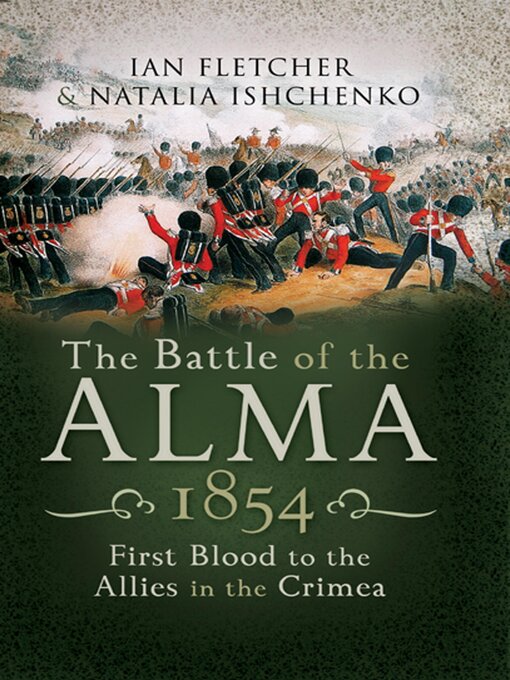 Title details for The Battle of the Alma, 1854 by Ian Fletcher - Available